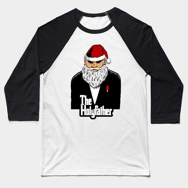 the holyfather Baseball T-Shirt by spoilerinc